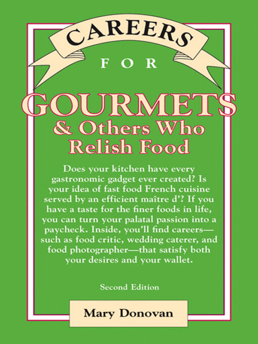Title details for Careers for Gourmets & Others Who Relish Food by Mary Donovan - Available